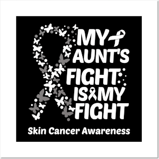 My Aunts Fight Is My Fight Skin Cancer Awareness Posters and Art